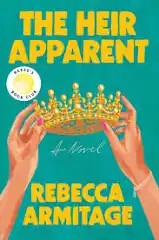 Cover: The Heir Apparent by Rebecca Armitage