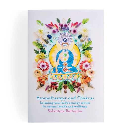 Aromatherapy and Chakras by Salvatore Battaglia
